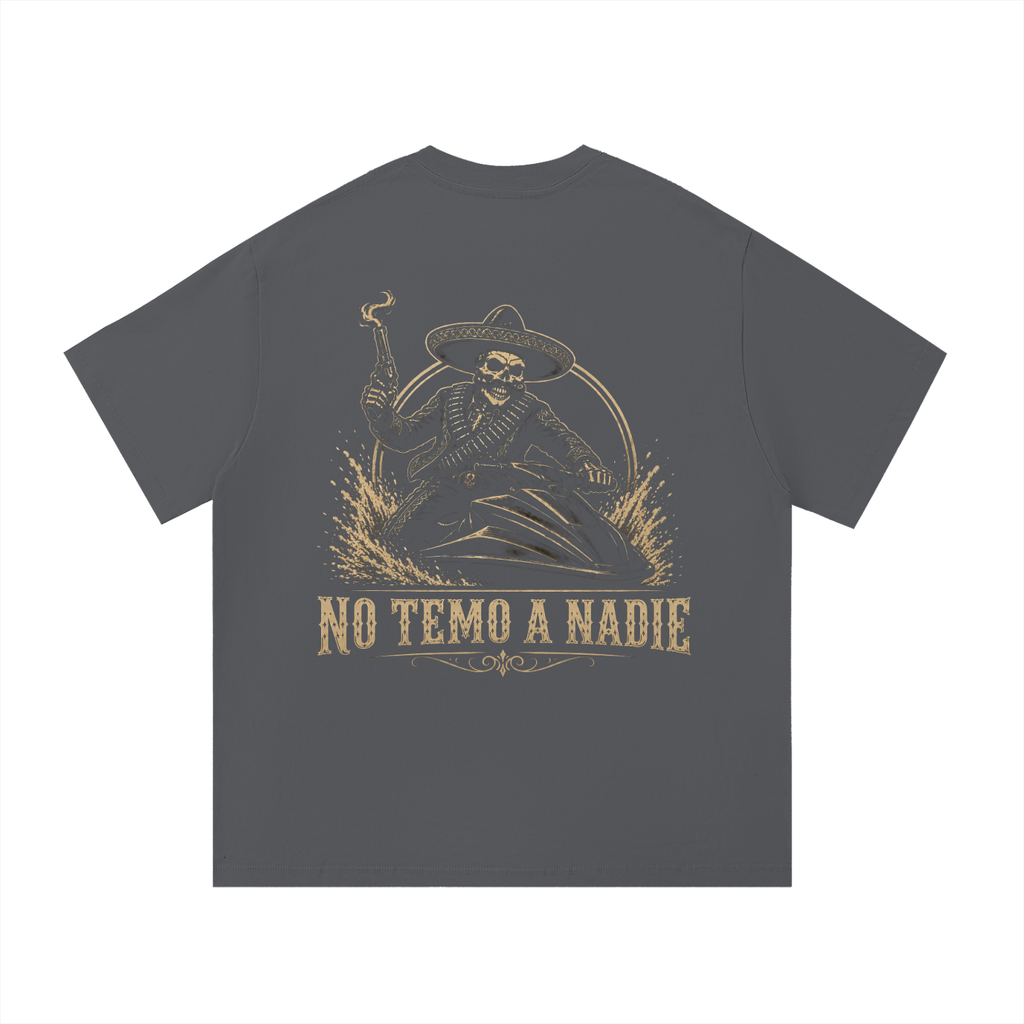 NO TEMO A NADIE T-Shirt