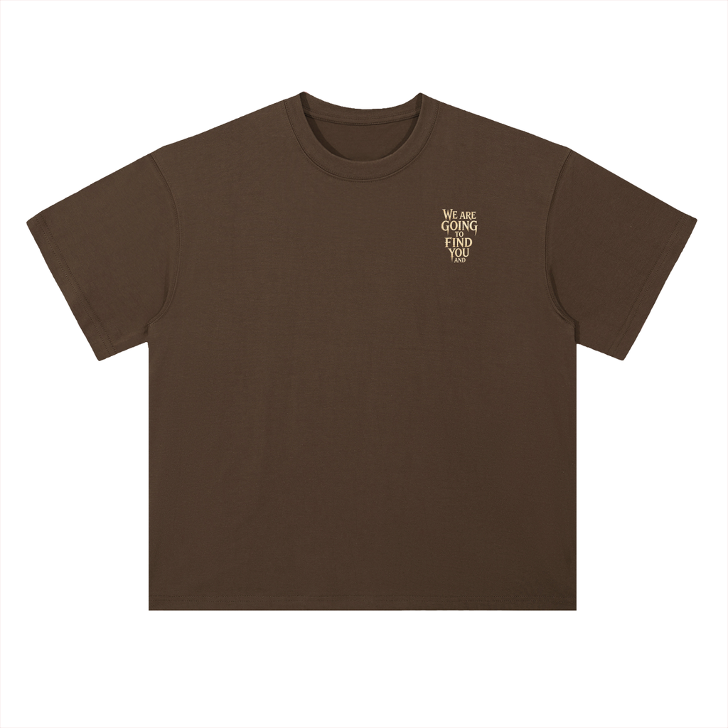 NOBODY IS COMING FOR YOU T-Shirt