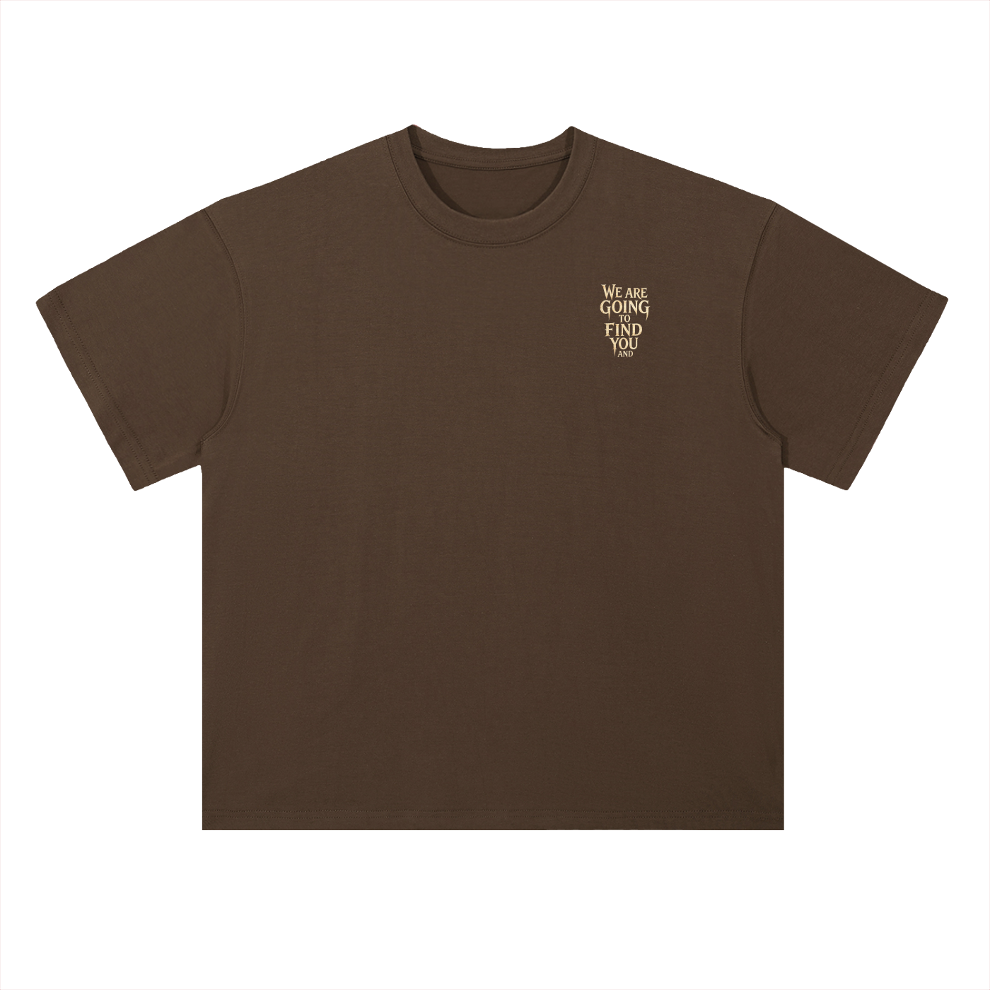 NOBODY IS COMING FOR YOU T-Shirt