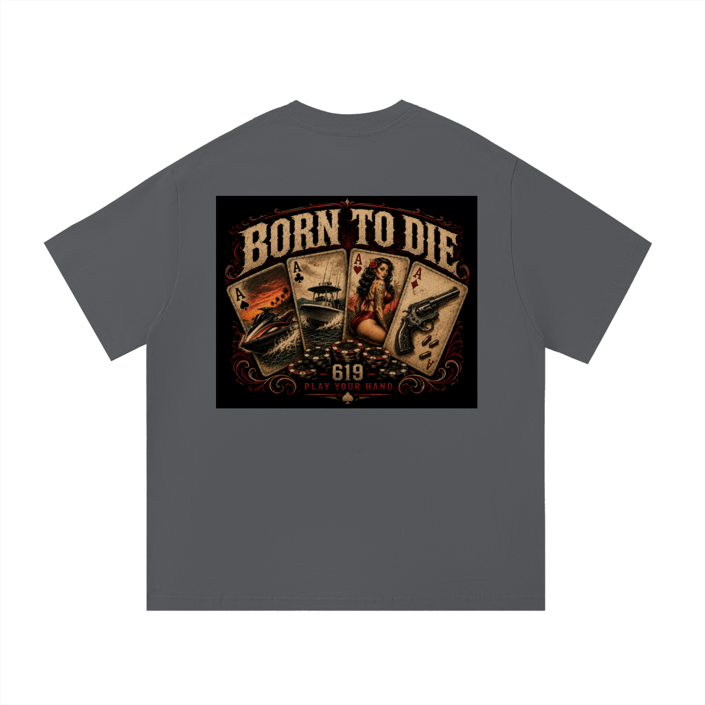 BORN TO DIE T-Shirt