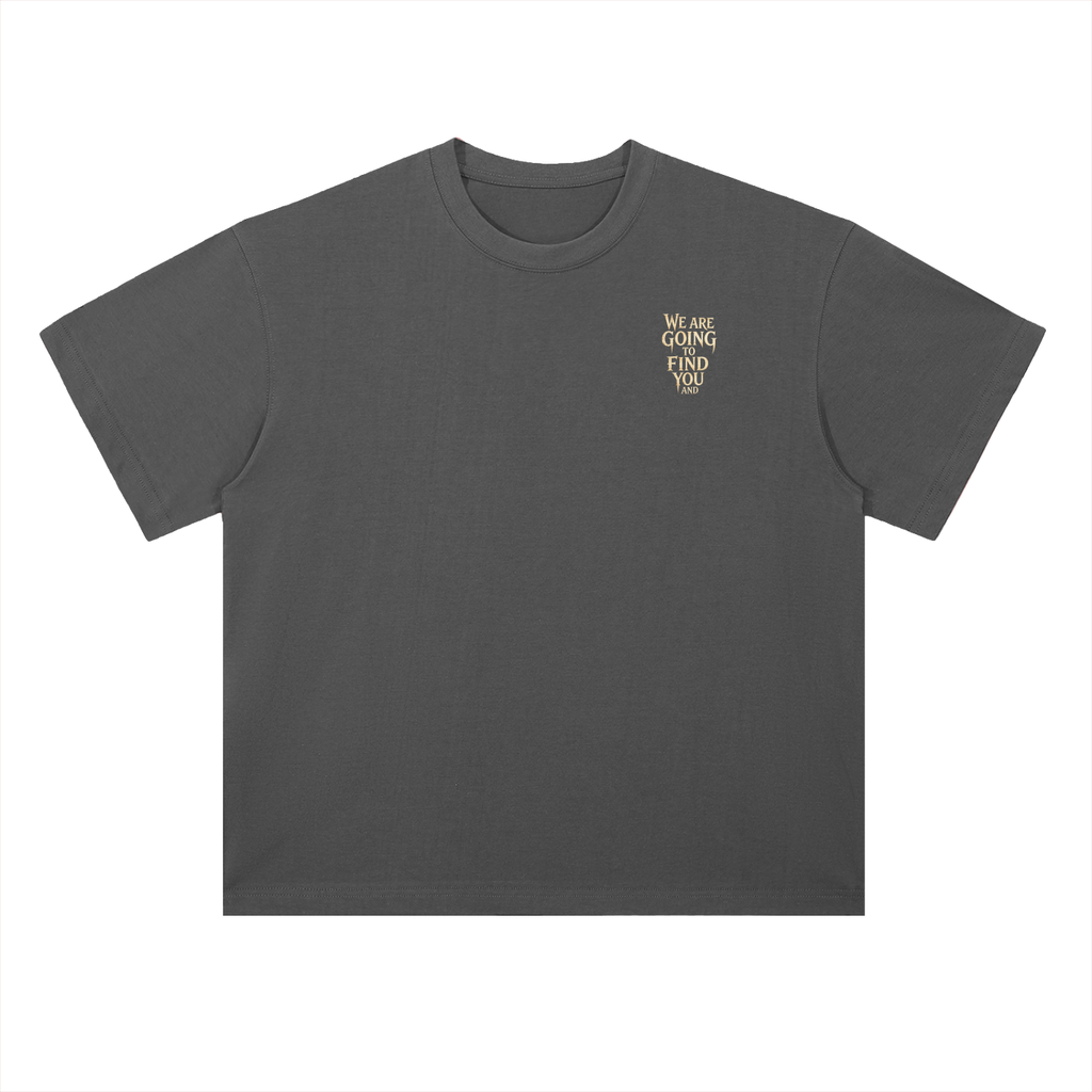 NOBODY IS COMING FOR YOU T-Shirt