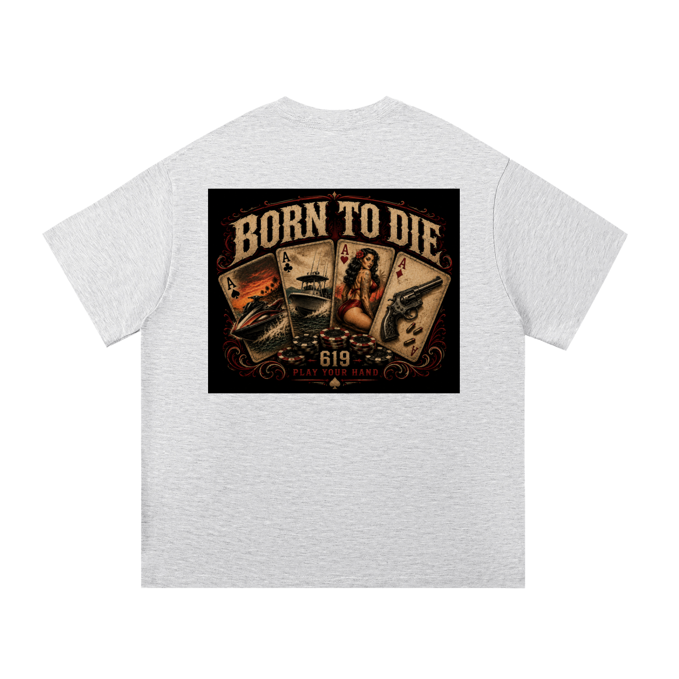 BORN TO DIE T-Shirt