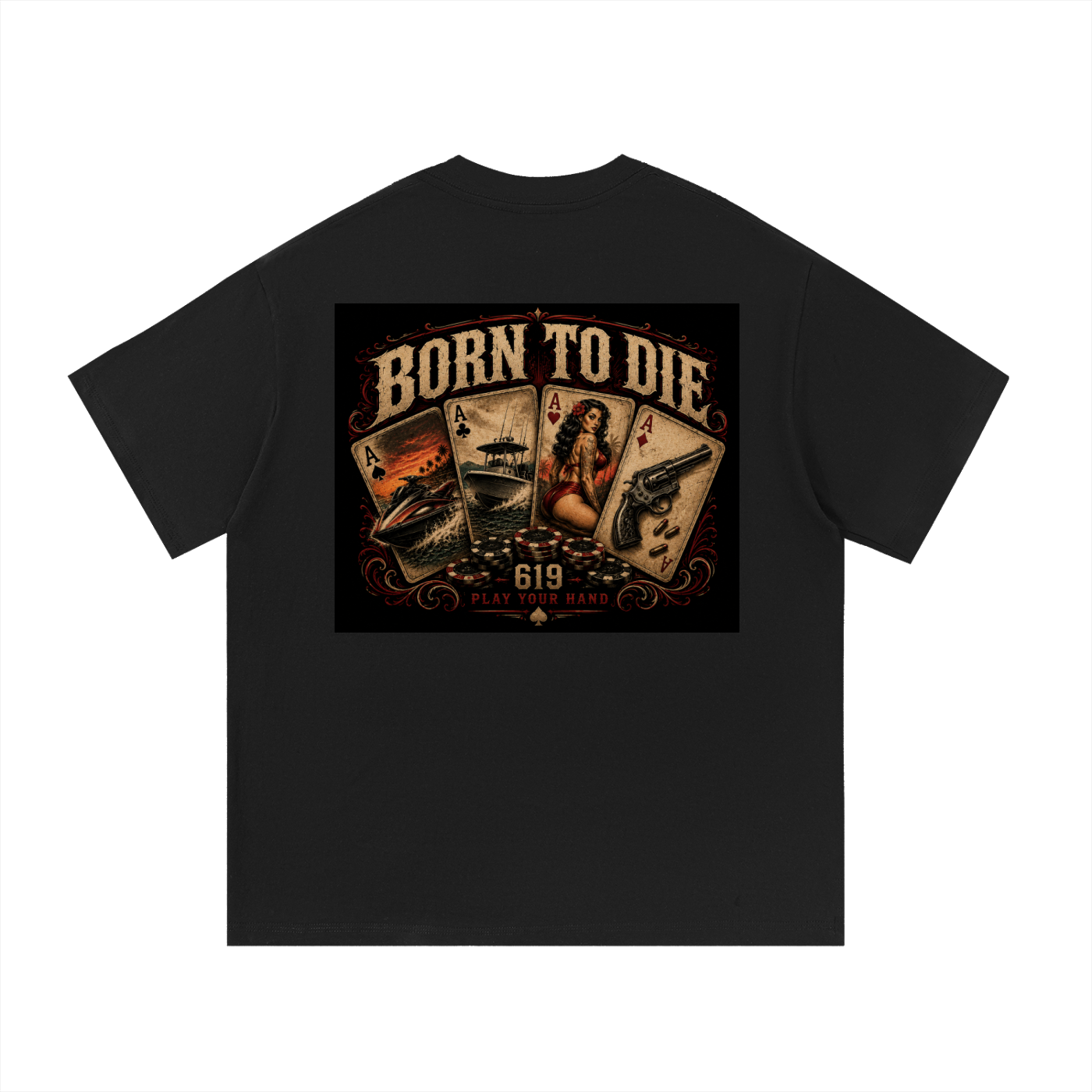 BORN TO DIE T-Shirt