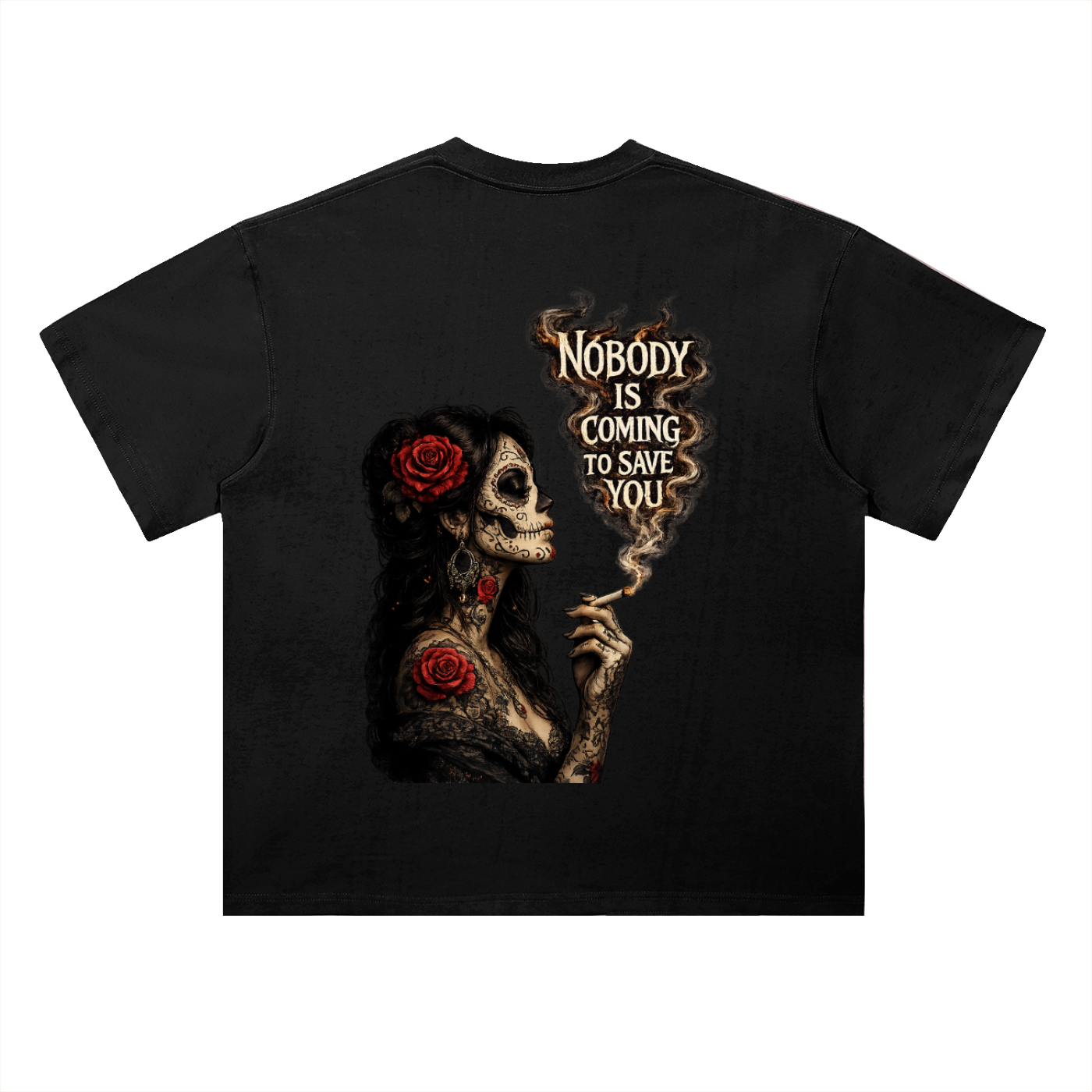 NOBODY IS COMING FOR YOU T-Shirt