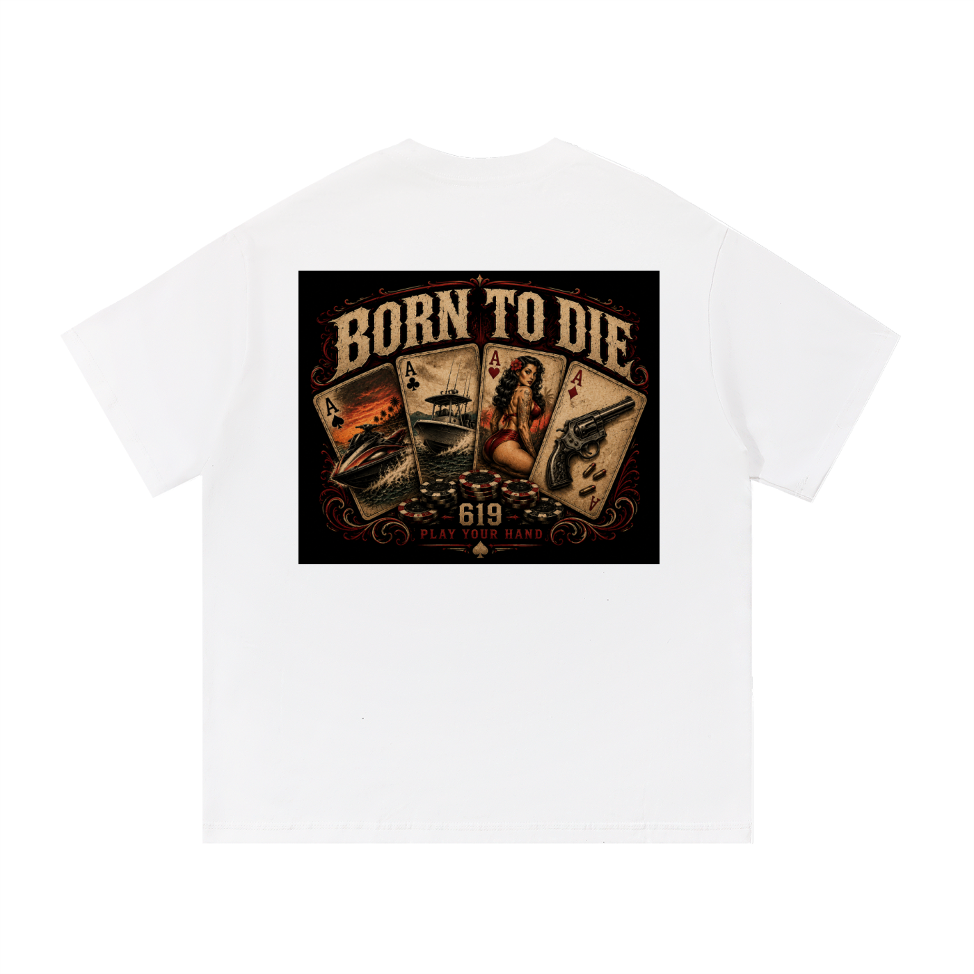 BORN TO DIE T-Shirt